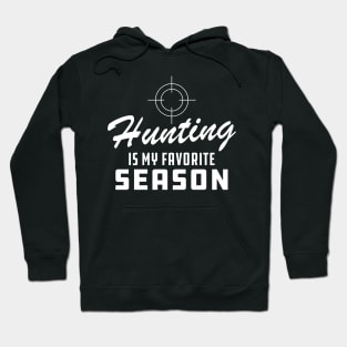 Hunting Is My Favorite Season Hoodie